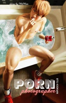 [Special fic][BTS][KookMin] PORN PHOTOGRAPHER