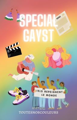 Special Gayst - iels repeignent le monde