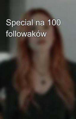 Special na 100 followaków