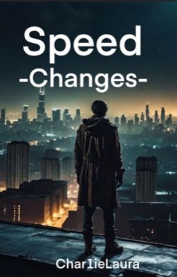 Speed -Changes-