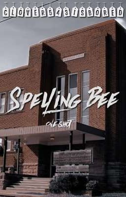 Spelling Bee(one shot)