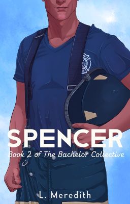 Spencer: Book 2 of The Bachelor Collective