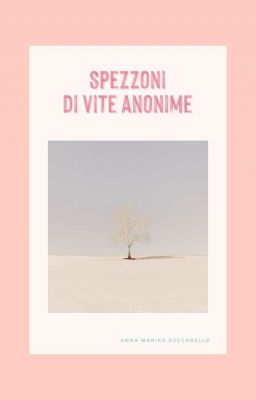 Spezzoni di vite anonime