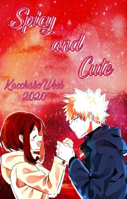 ※ Spicy and Cute ※ #KacchakoWeek2020 ※