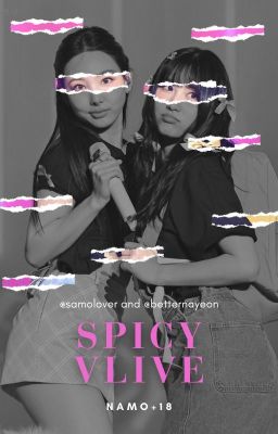 Spicy Vlive- Namo [Colaboración con @betternayeon]