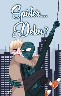 Spider... ¿Deku? - DekuKatsu