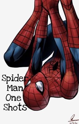 Spider man one shots