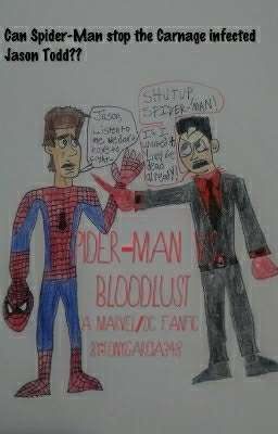 Spider-Man vs. Bloodlust (A Marvel/DC Fanfic)