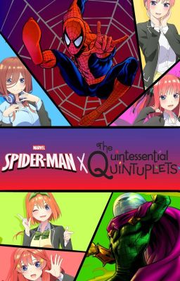 Spider Man x Gotoubun No Hanayome