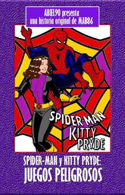 SPIDER-MAN Y KITTY PRYDE: JUEGOS PELIGROSOS