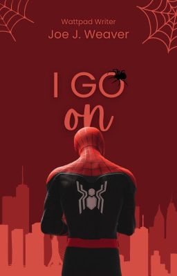 SpiderMan: I Go On