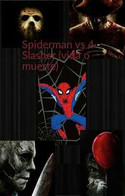 Spiderman vs 4 slasher (vida o muerte)