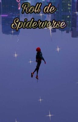 Spiderverse roll