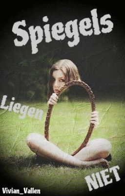 Spiegels liegen niet