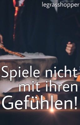 Spiele nicht mit ihren Gefühlen! (Rumtreiber Zeit)