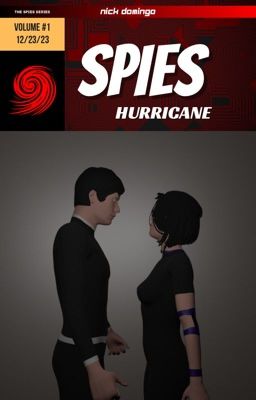 Spies, Volume 1: Hurricane