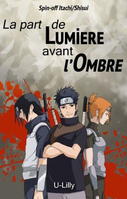 Spin-off Itachi/Shisui : La part de lumière avant l'ombre