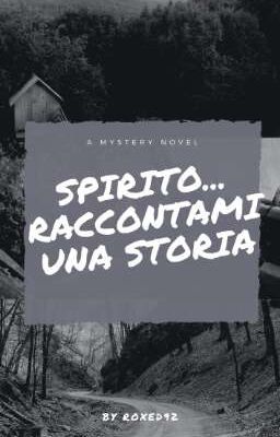 spirito... raccontami una storia