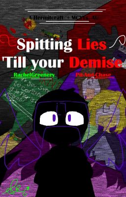 Spitting Lies 'Till Your Demise - Hermitcraft + MCYT AU - Collab