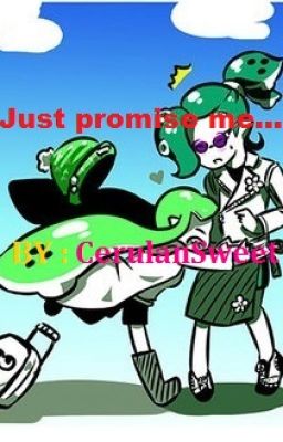 Splatoon : Just promise me... (Jessy's story)