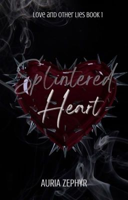 Splintered Heart (Love and Other Lies) 