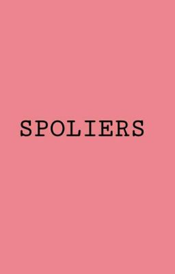 ||Spoliers|| 