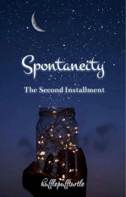 Spontaneity: The Second Installment