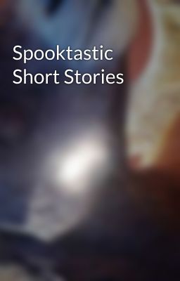 Spooktastic Short Stories