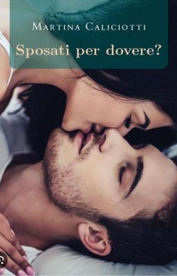 Sposati per dovere?