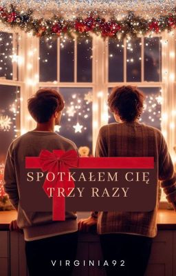 Spotkałem Cię trzy razy