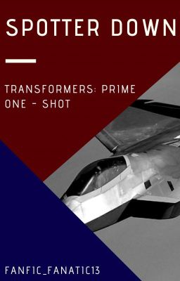 Spotter Down (Transformers Prime) (One-Shot)