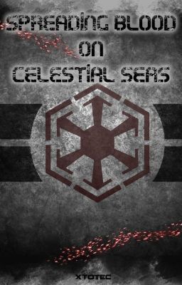 Spreading Blood On Celestial Seas (Star Wars)