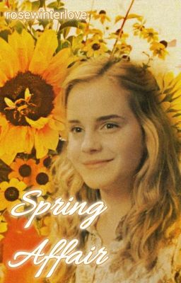 Spring affair ~ Dramione