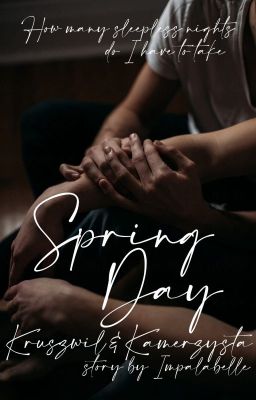 Spring Day - Kruszwil&Kamerzysta [REUPLOAD]