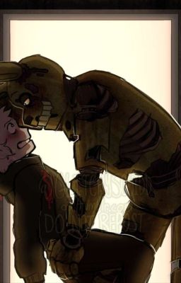 Springtrap X Y/n (I Won't Hurt You~)