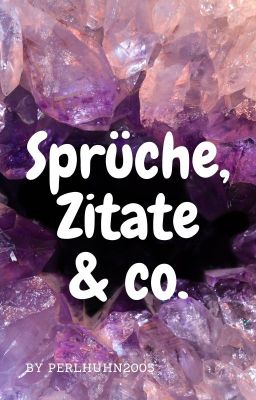 Sprüche, Zitate & co.