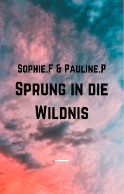 Sprung in die Wildnis