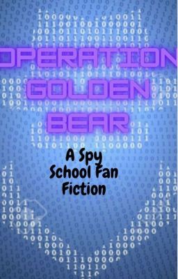 Spy School operation Golden Bear