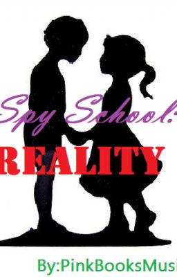 Spy School: Reality (Completed)