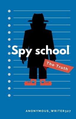 Spy School - The Truth