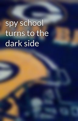 spy school turns to the dark side