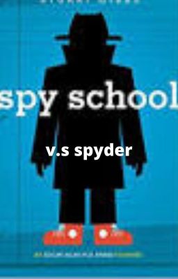 spy school V.S spyder and zombies ( discontinued ) ( under editing)