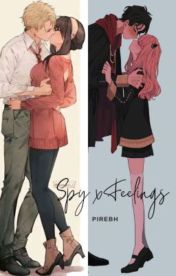 Spy x feelings