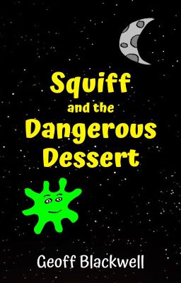 Squiff and the Dangerous Dessert