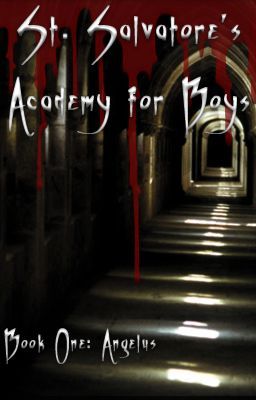 St. Salvatore's Academy for Boys I: Angelus [boyxboy]