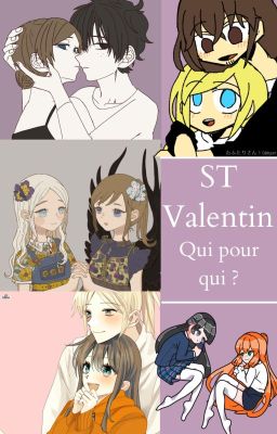 ST Valentin - Qui pour qui ?