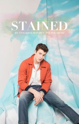 STAINED || Mendes