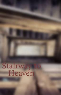 Stairway to Heaven [Twilight Fanfic]