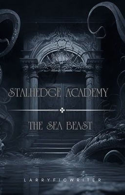 Stalhedge Academy: The Sea Beast (Book 1) 