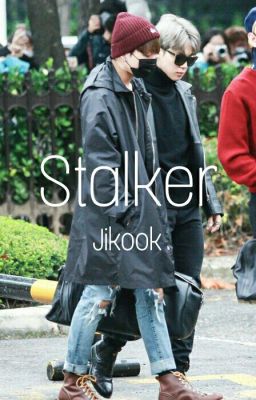 Stalker //Jikook